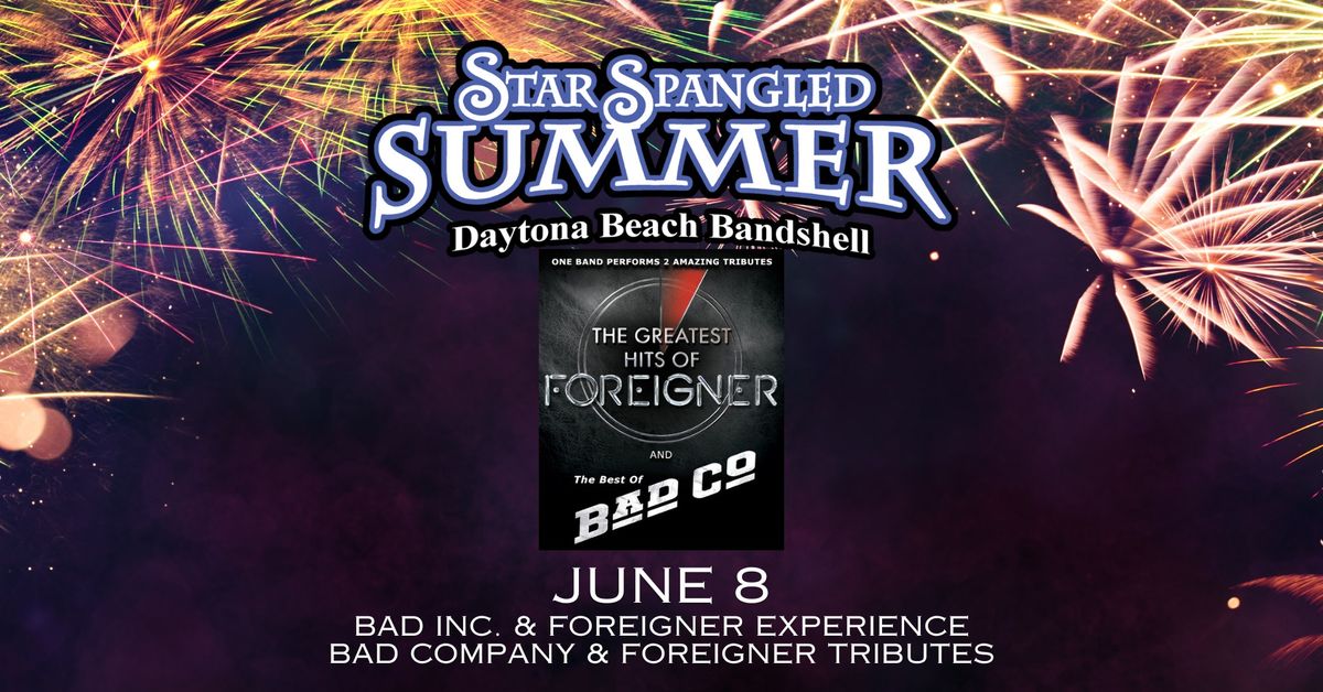 Star Spangled Summer Series: Bad Inc. & Foreigner Exp