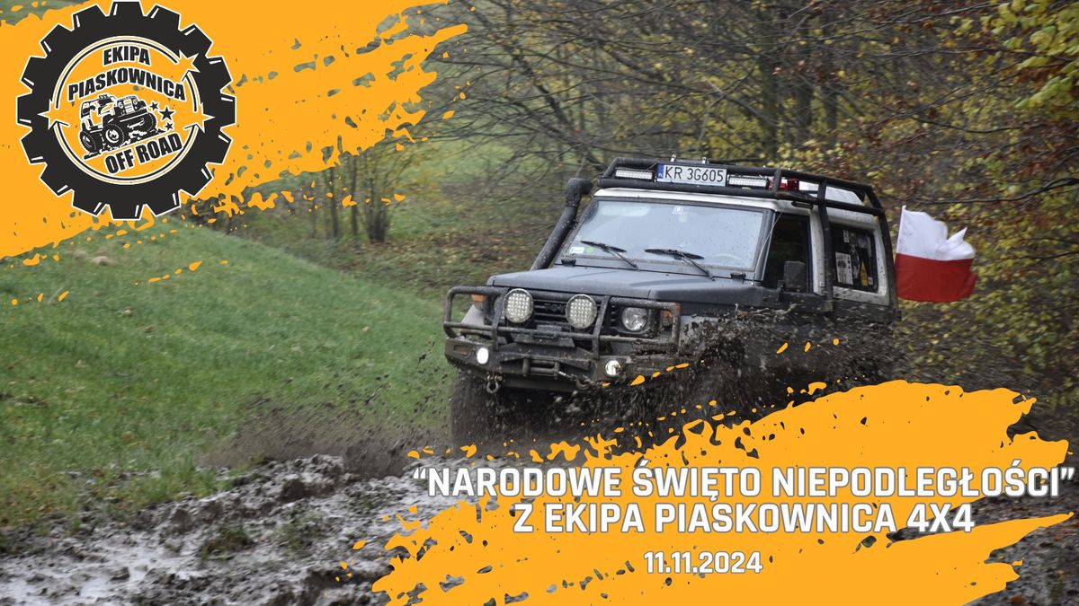 "NARODOWE \u015aWI\u0118TO NIEPODLEG\u0141O\u015aCI" z Ekipa Piaskownica 4x4 - 11.11.2024