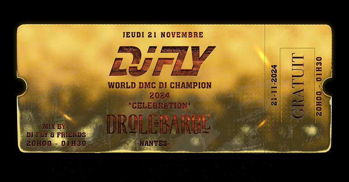 DJ FLY * C\u00e9l\u00e9bration * World DJ Champ' 2024