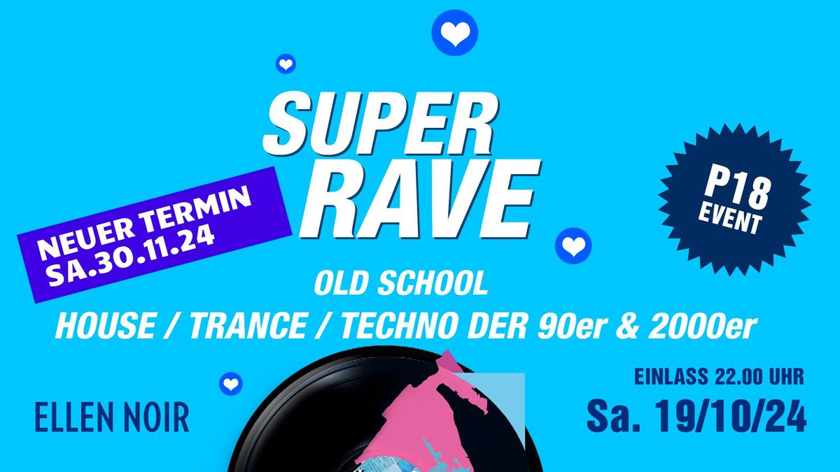 \u266a\u266a\u266a SUPER RAVE \/\/\/ House I Trance I Techno der 90er 2000er \u266a\u266a\u266a Ab P18