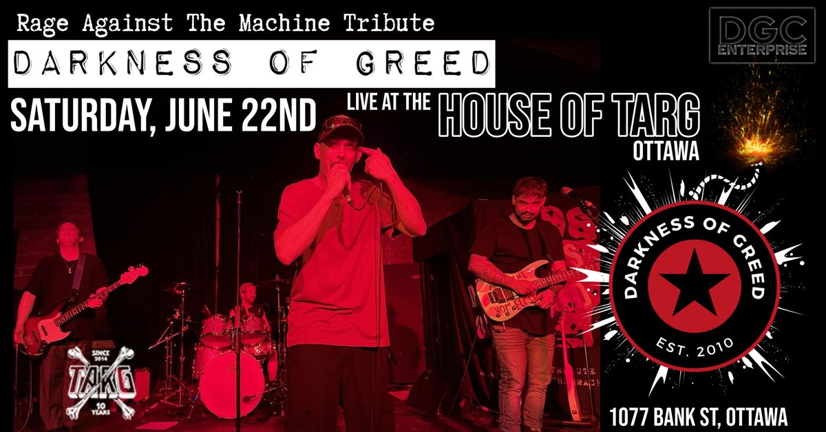Darkness of Greed (A Tribute to Rage Against the Machine) Rocks The House of Targ (Ottawa) 