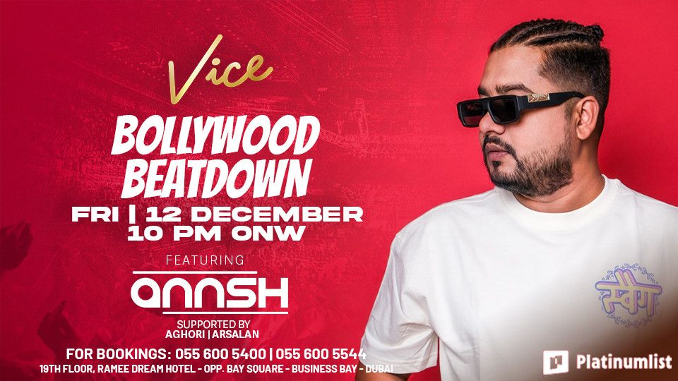 Bollywood Beatdown at Vice in Dubai