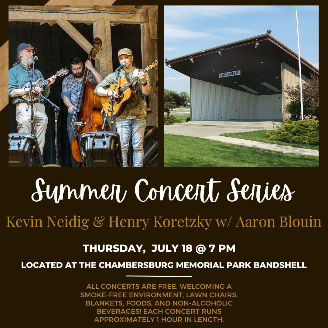 Summer Concert Series- Kevin Neidig & Henry Koretzky w\/ Aaron Blouin