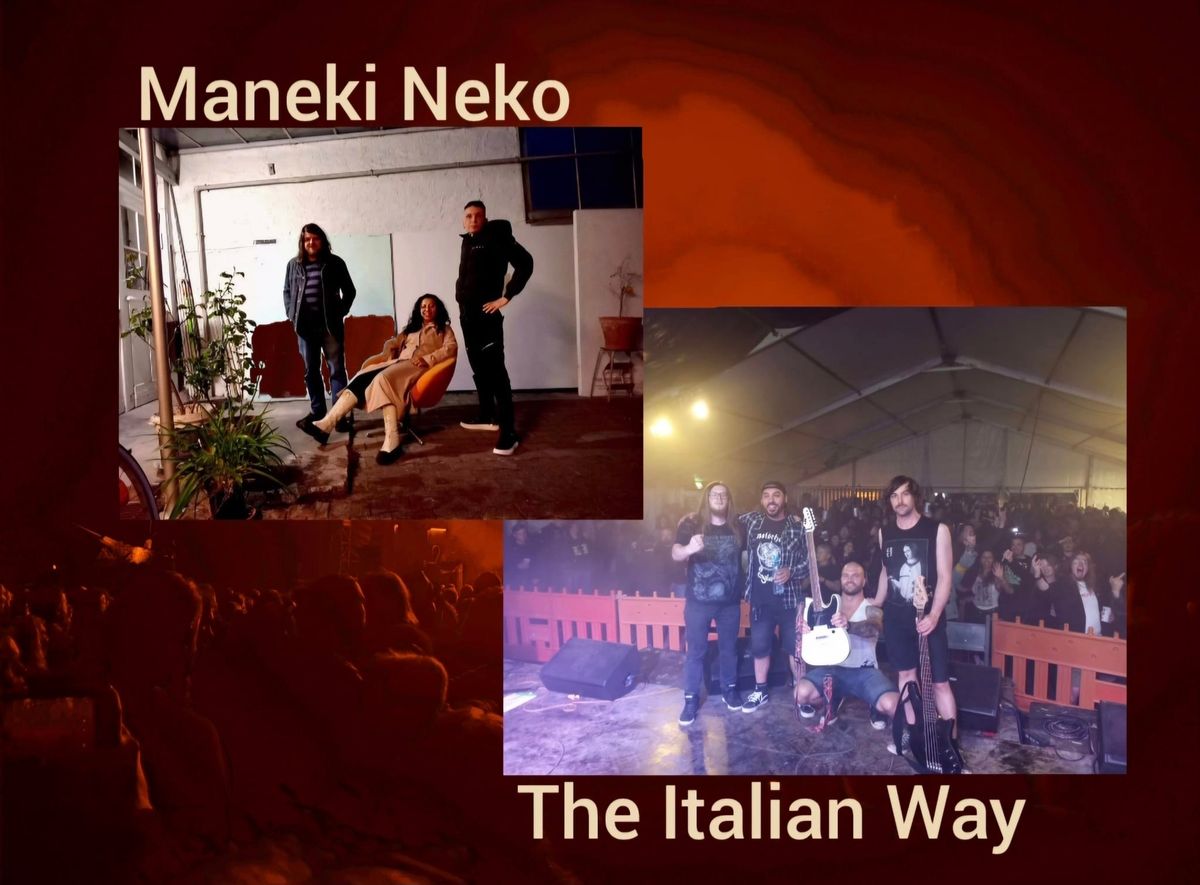 Maneki Neko (Reunion) & The Italian Way (Thrash Metal)