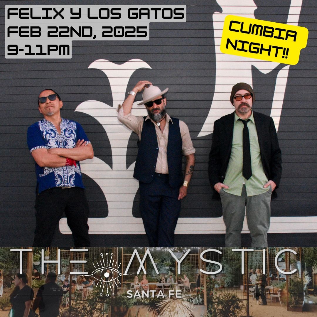 Felix y Los Gatos Cumbia night!