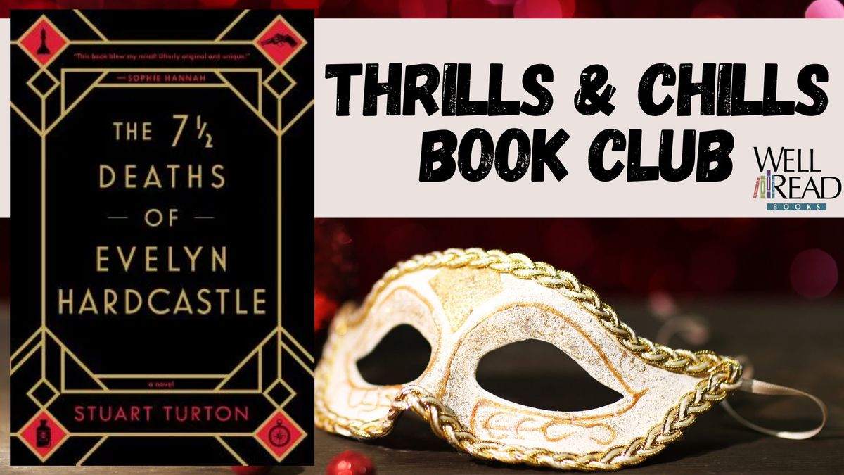 Thrills & Chills Book Club "The 7 1\/2 Deaths of Evelyn Hardcastle"