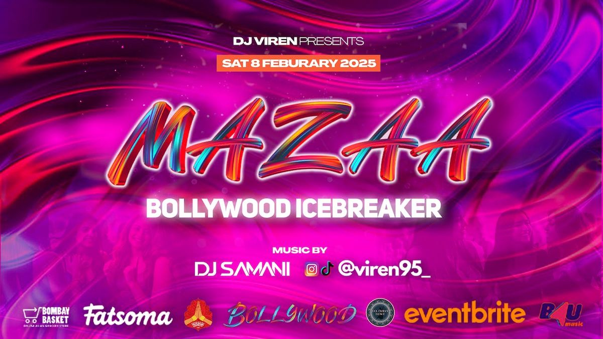 MAZAA Bollywood Night - London's Official Valentine's Icebreaker 2025 Launch ft DJ Samani &amp; DJ Viren