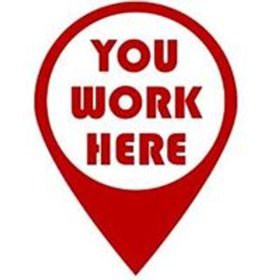 You Work Here
