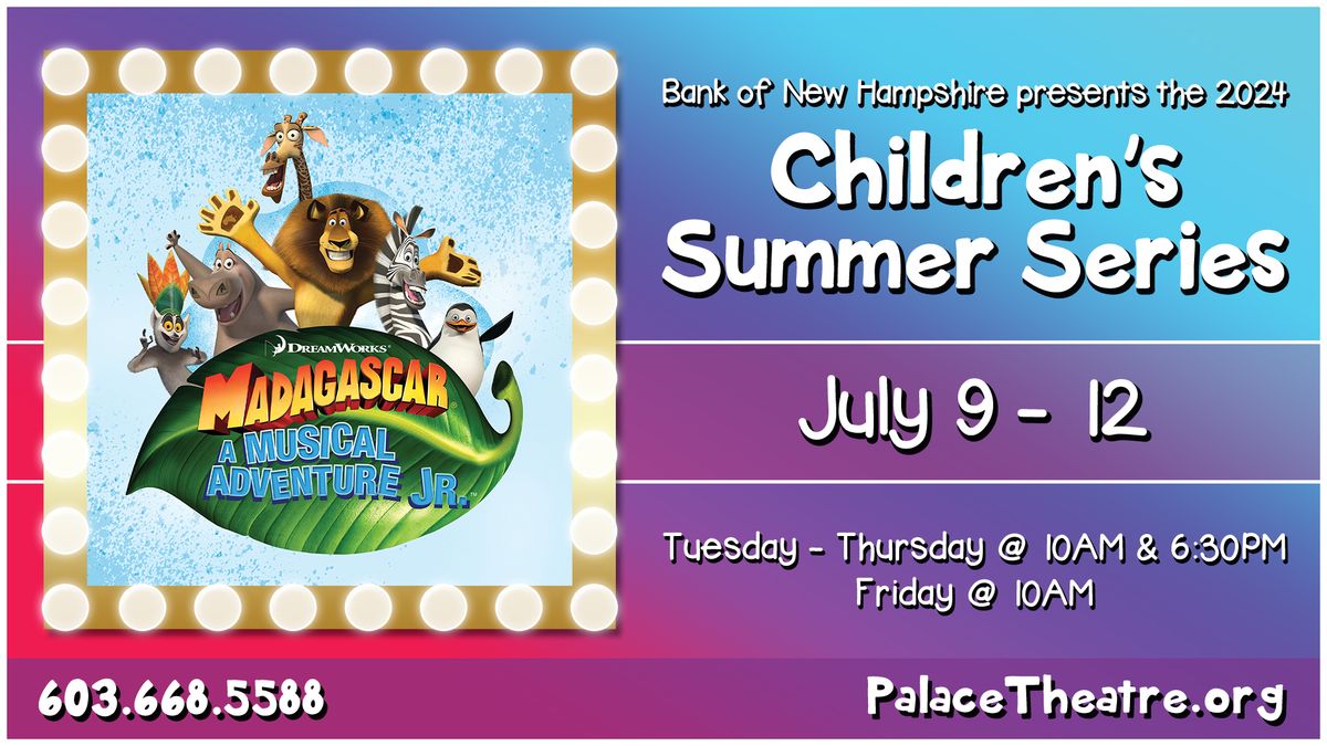 Bank of New Hampshire Children's Summer Series Madagascar: A Musical Adventure, Jr.