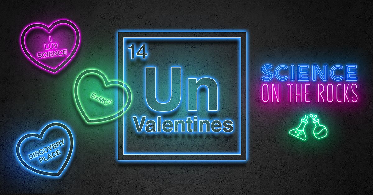 (Un)Valentines Science on the Rocks