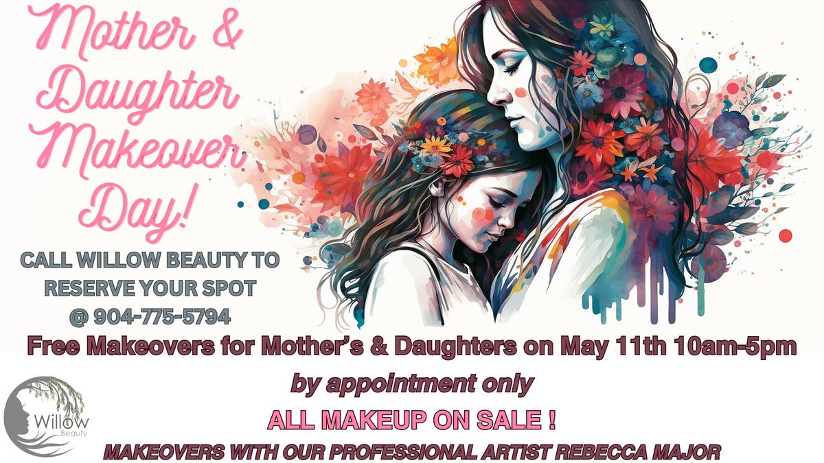 Mother & Daughter Makeover Day! 