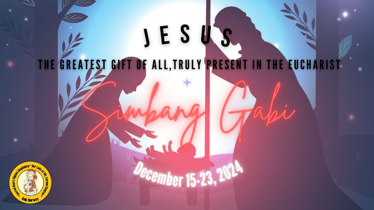 SIMBANG GABI 2024 - A Filipino Catholic tradition, 9 days devotional Novena masses. 