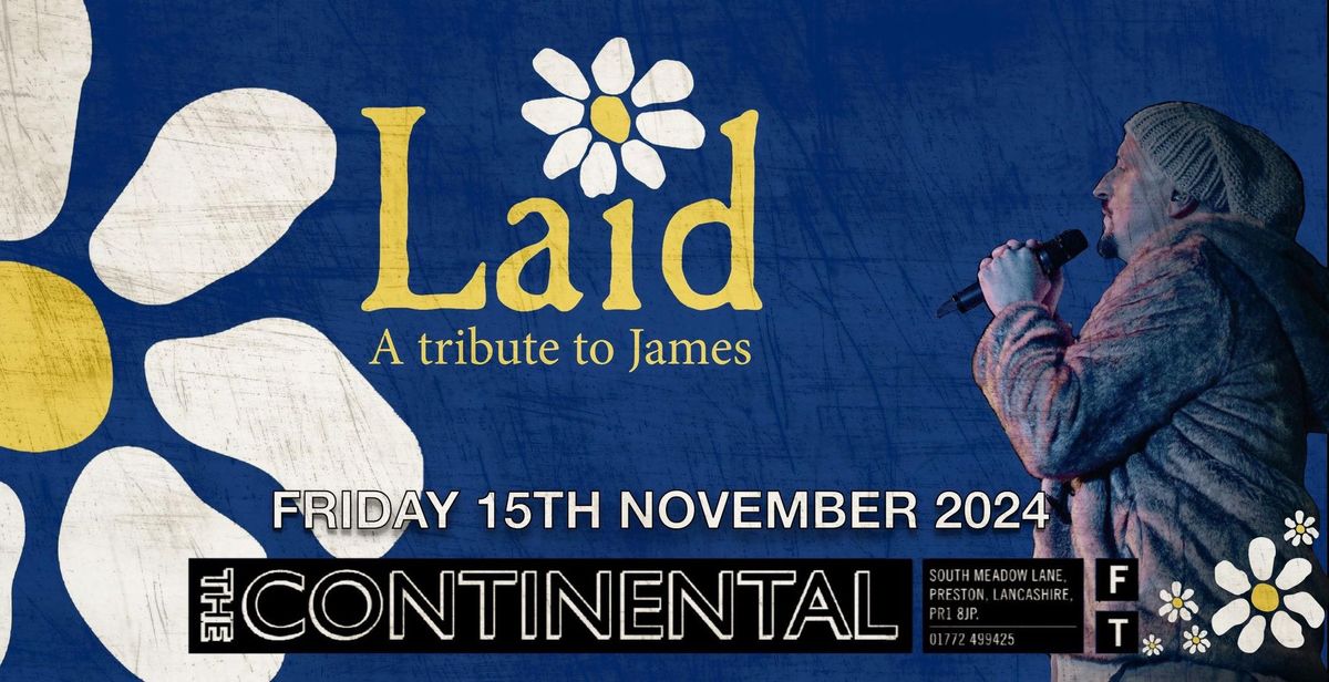 Laid: The James Tribute - The Continental, Preston 