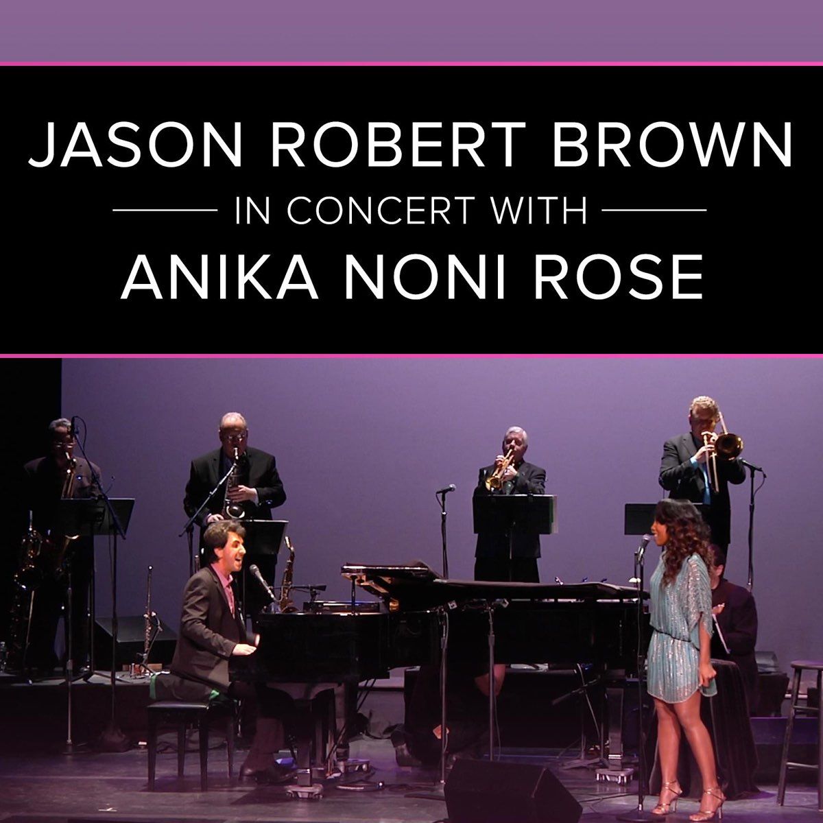 Jason Robert Brown with Anika Noni Rose