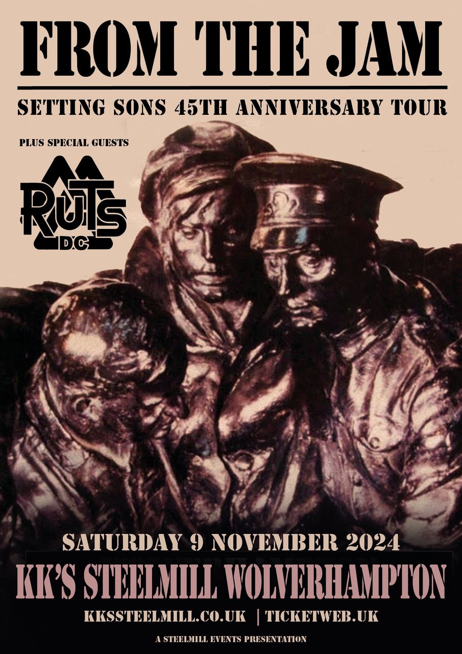 FROM THE JAM - 'Setting Sons' Tour \/ Plus RUTS DC