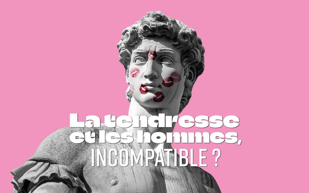 La tendresse et les hommes, incompatible ?