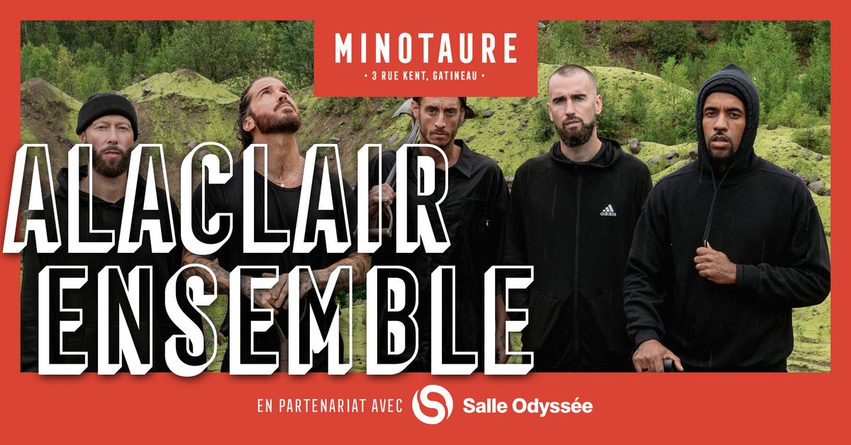 Alaclair Ensemble au Minotaure