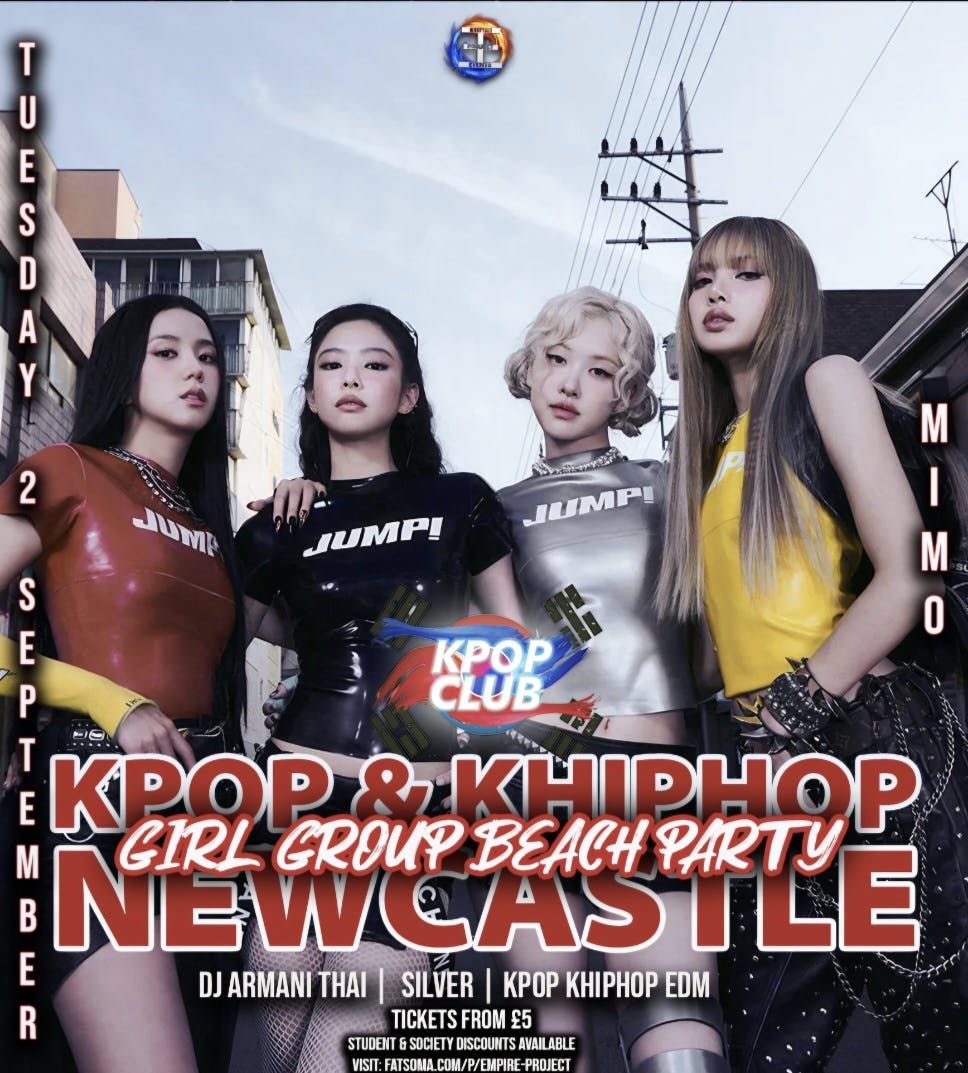 NEWCASTLE Girl Group KPop Club Night: Beach Party with DJ Armani Thai | KPop Club x Made In Asia | \u00a35 Tickets for Soc Members | KPop HipHop EDM | 2\/9\/25