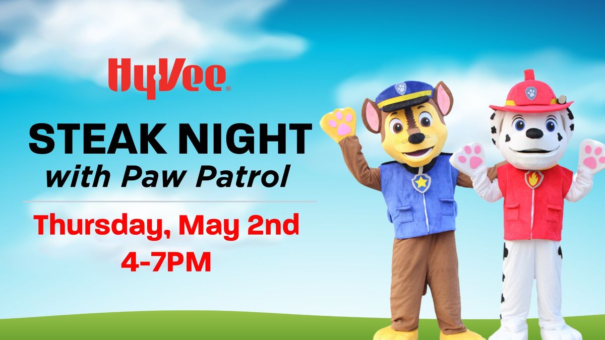 Steak Night with Paw Patrol ??\ufe0f