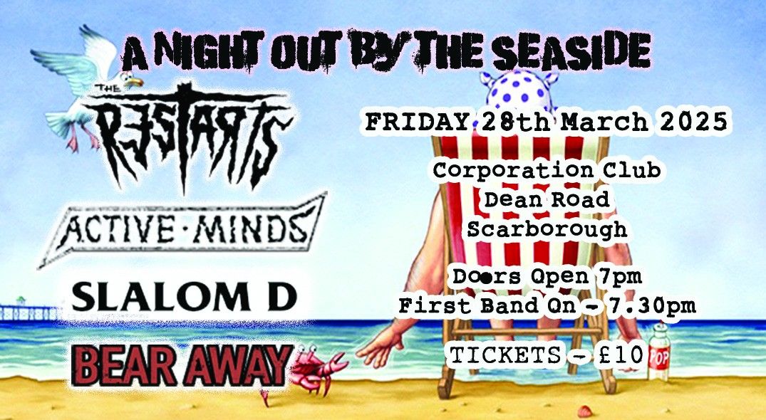 The Restarts + Active Minds + Slalom D + Bear Away