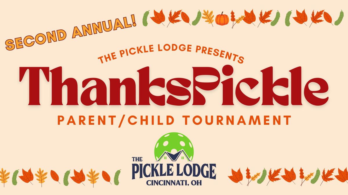 Second-Annual ThanksPickle Weekend Parent\/Child Pickleball Tournament