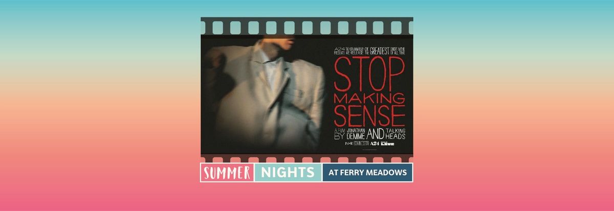 Summer Nights: Stop Making Sense (PG)