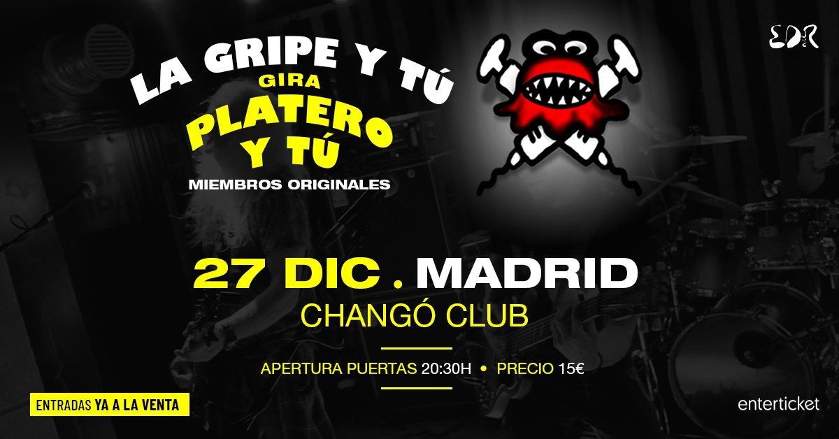 La Gripe y T\u00fa en Madrid