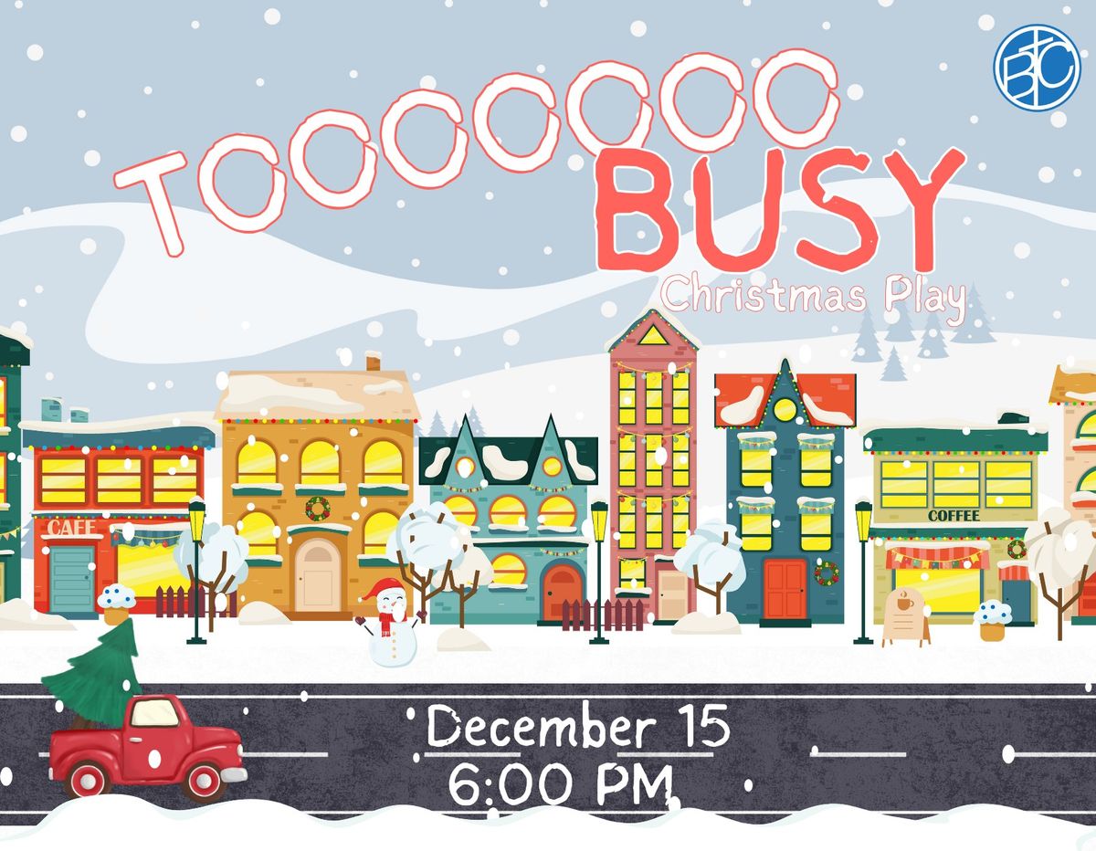 Too Busy - Kid's Christmas Play