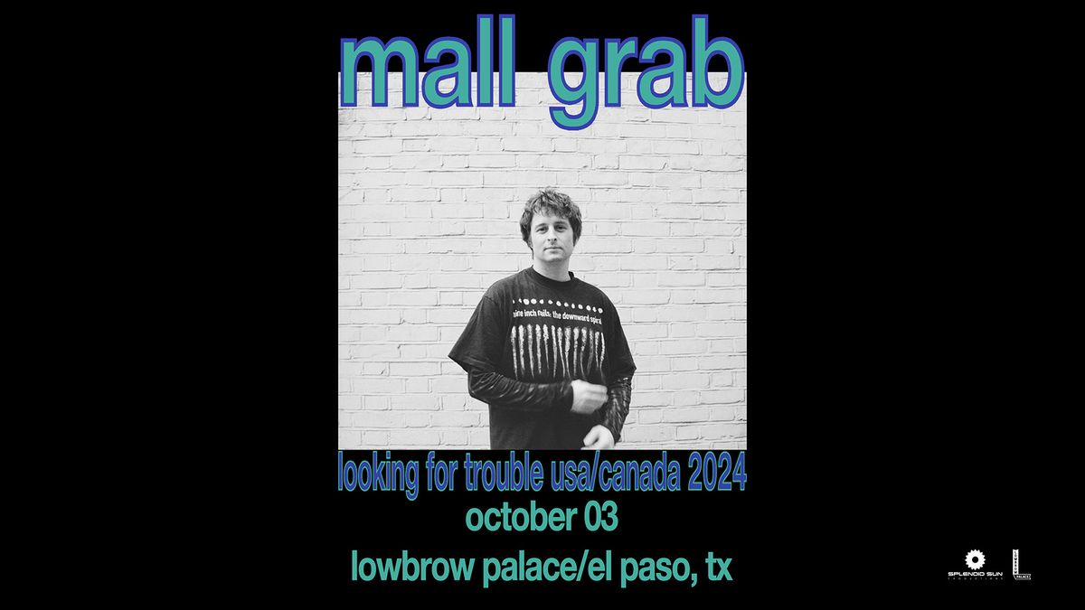 Mall Grab - Lowbrow Palace