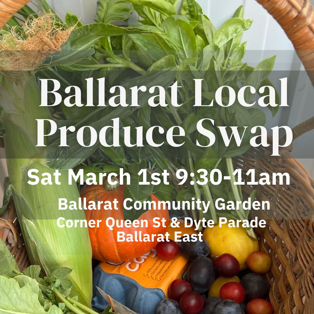 Ballarat Local Produce Swap - March 2025