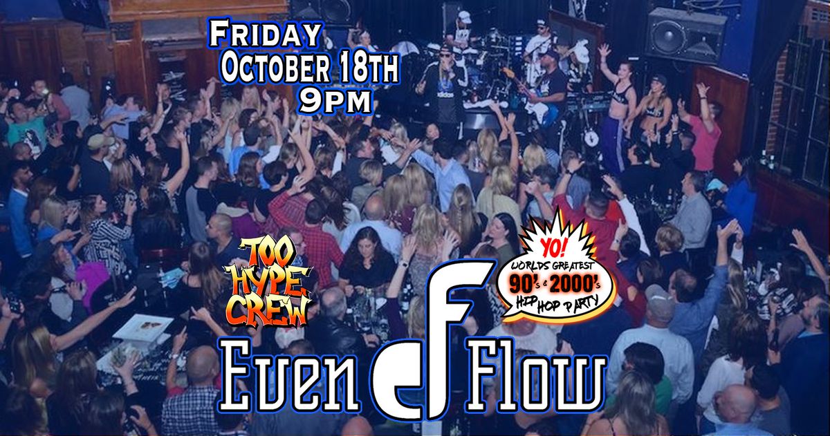 Too Hype Crew at EvenFlow