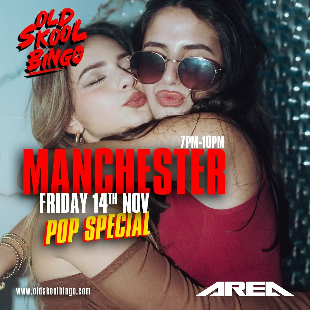 Old Skool Bingo Manchester Pop special Fri 14th Nov