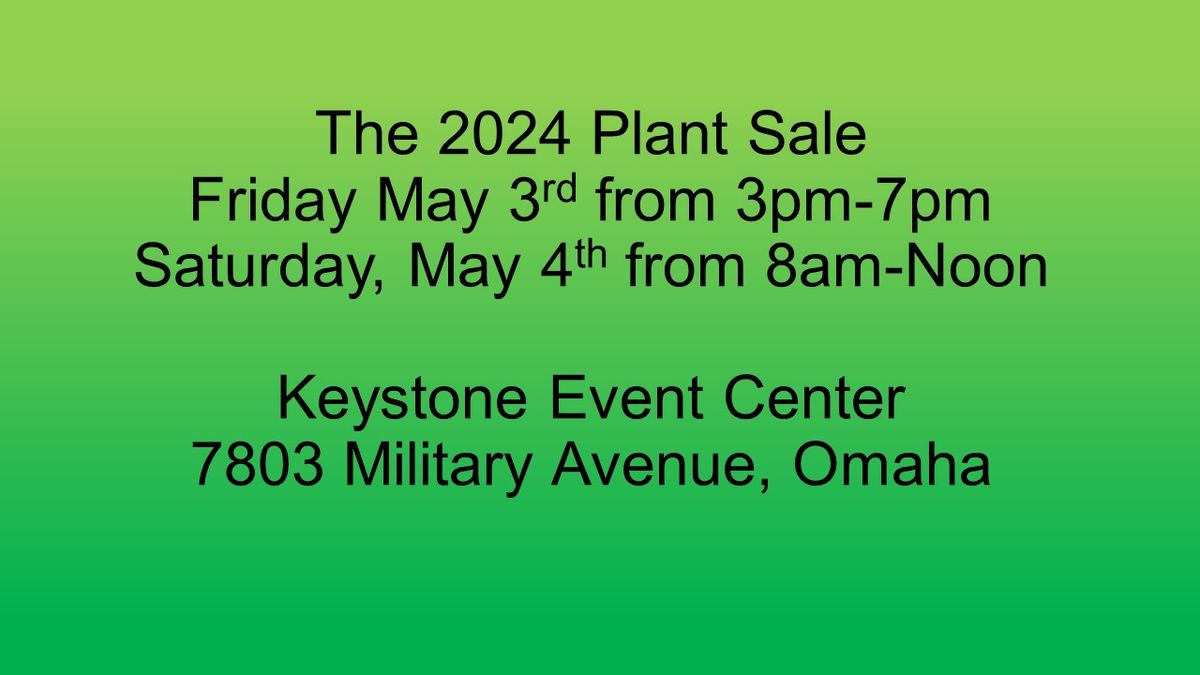 Men's Garden Club of Omaha presents the 2024 Plant Sale