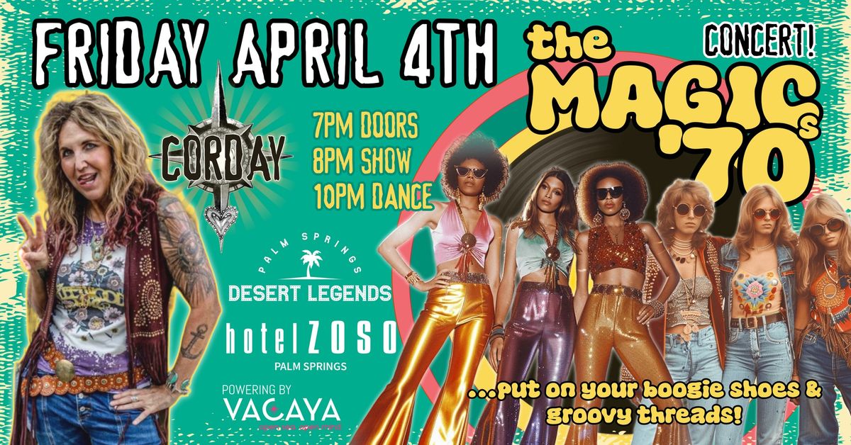 Desert legends Friday Corday Concert & 70s Dance Party