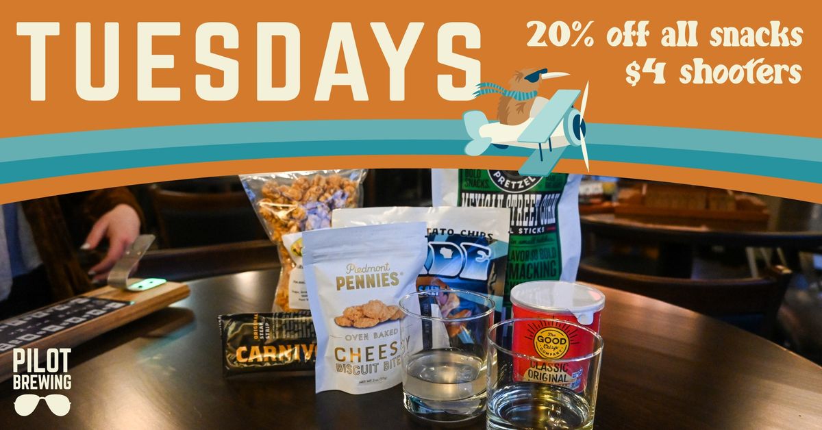 Tuesday Special: Snacks & Shooters!