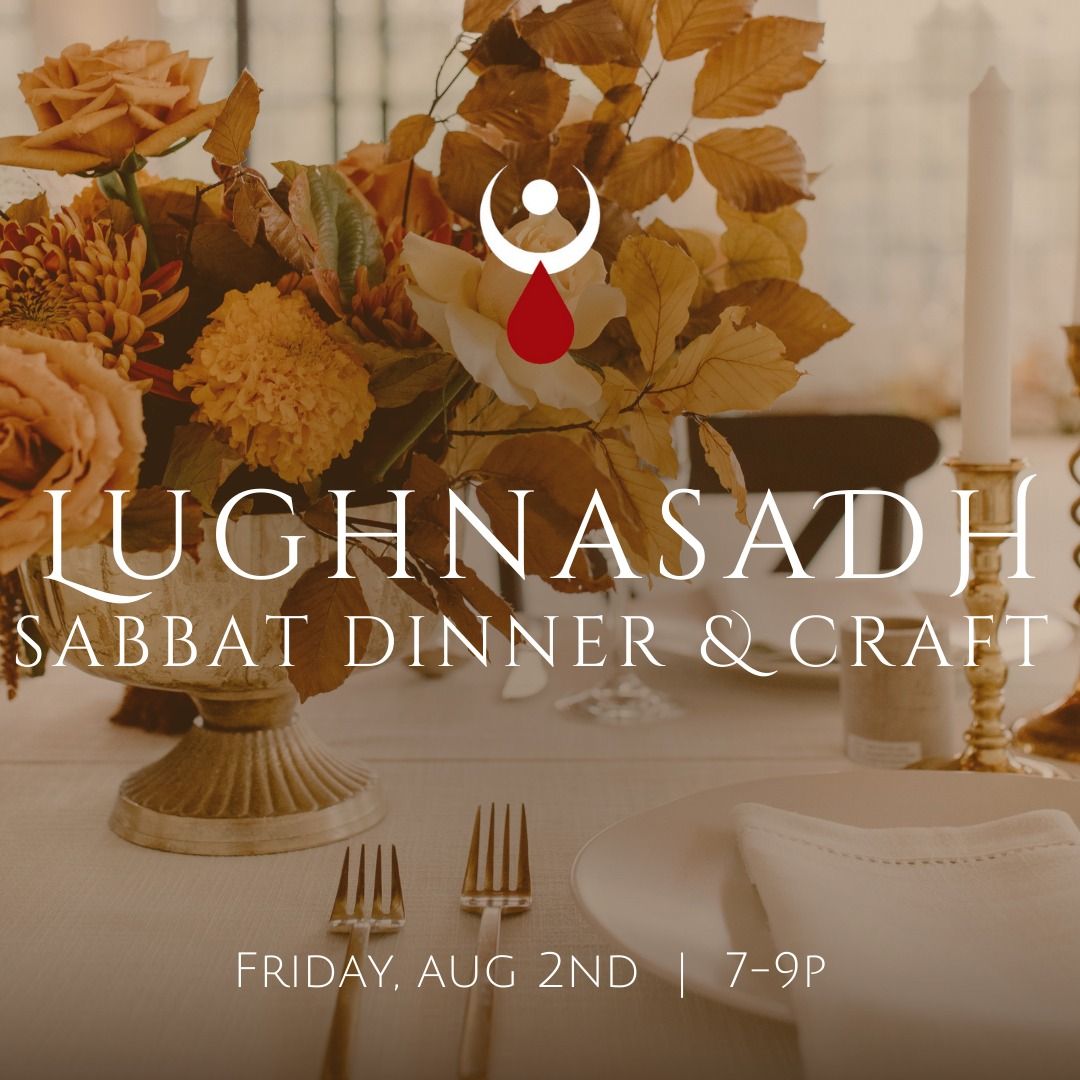Lughnasadh Sabbat Dinner & Craft