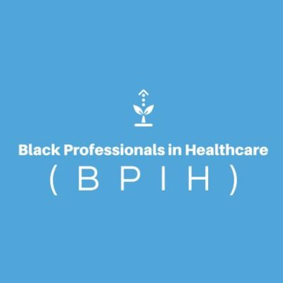 Black Professionals in Healthcare (BPiH)