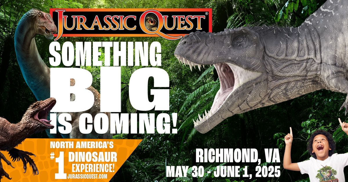 Jurassic Quest - Richmond, VA