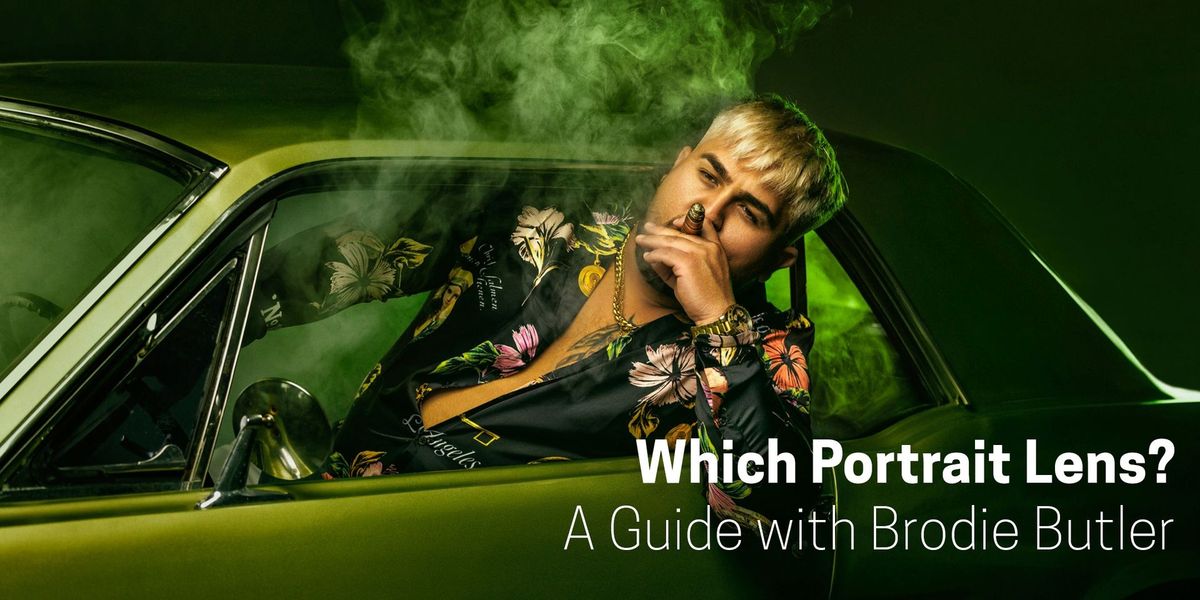 Which Portrait Lens? A Guide with Brodie Butler