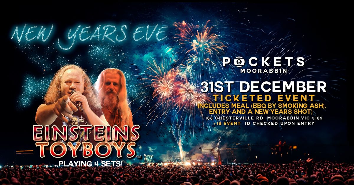 [NEW YEARS EVE]  - 4 BIG SETS OF EINSTEINS TOYBOYS - DINNER & SHOW