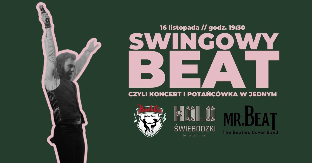 SWINGOWY BEAT czyli koncert i pota\u0144c\u00f3wka w jednym