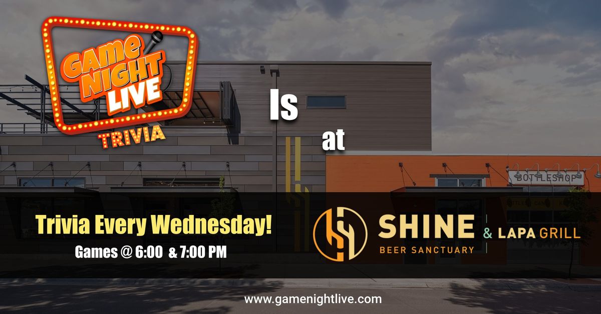 GNL Trivia is at Shine Beer Sanctuary