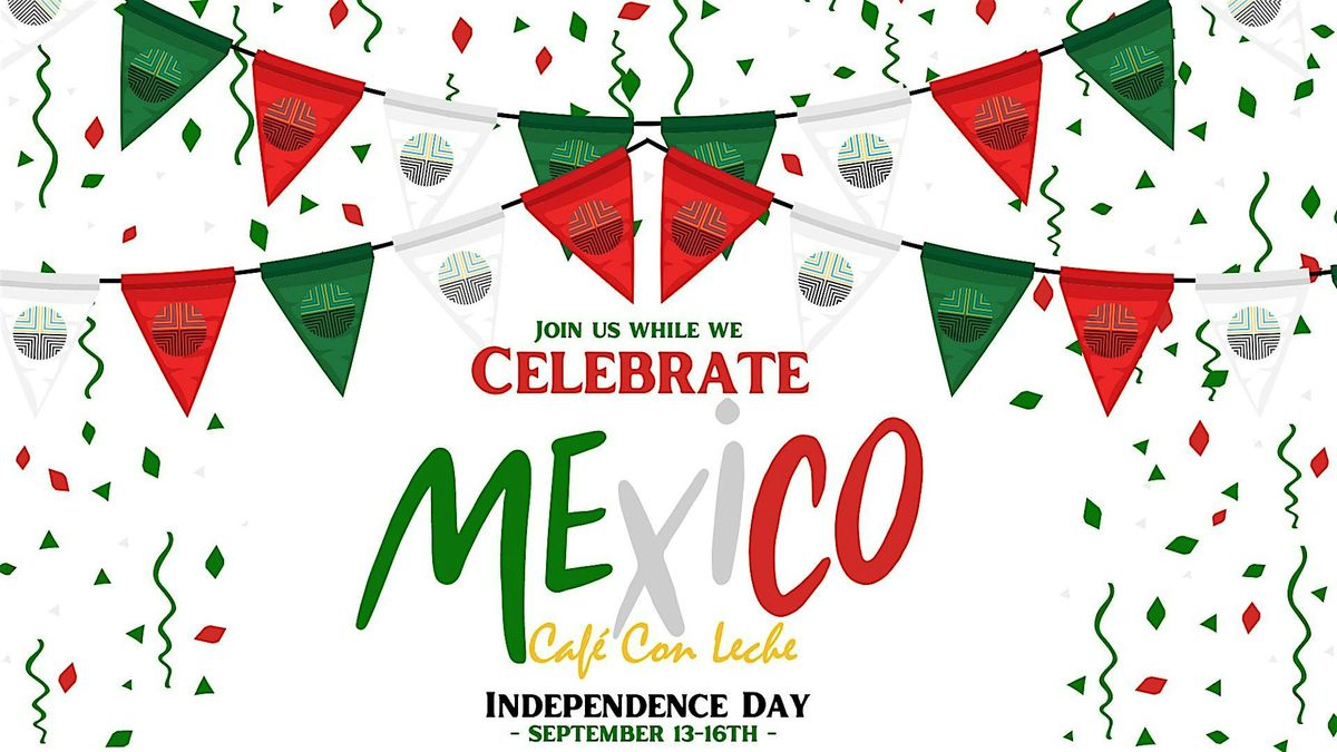 Mexican Independence Day at Caf\u00e9 Con Leche