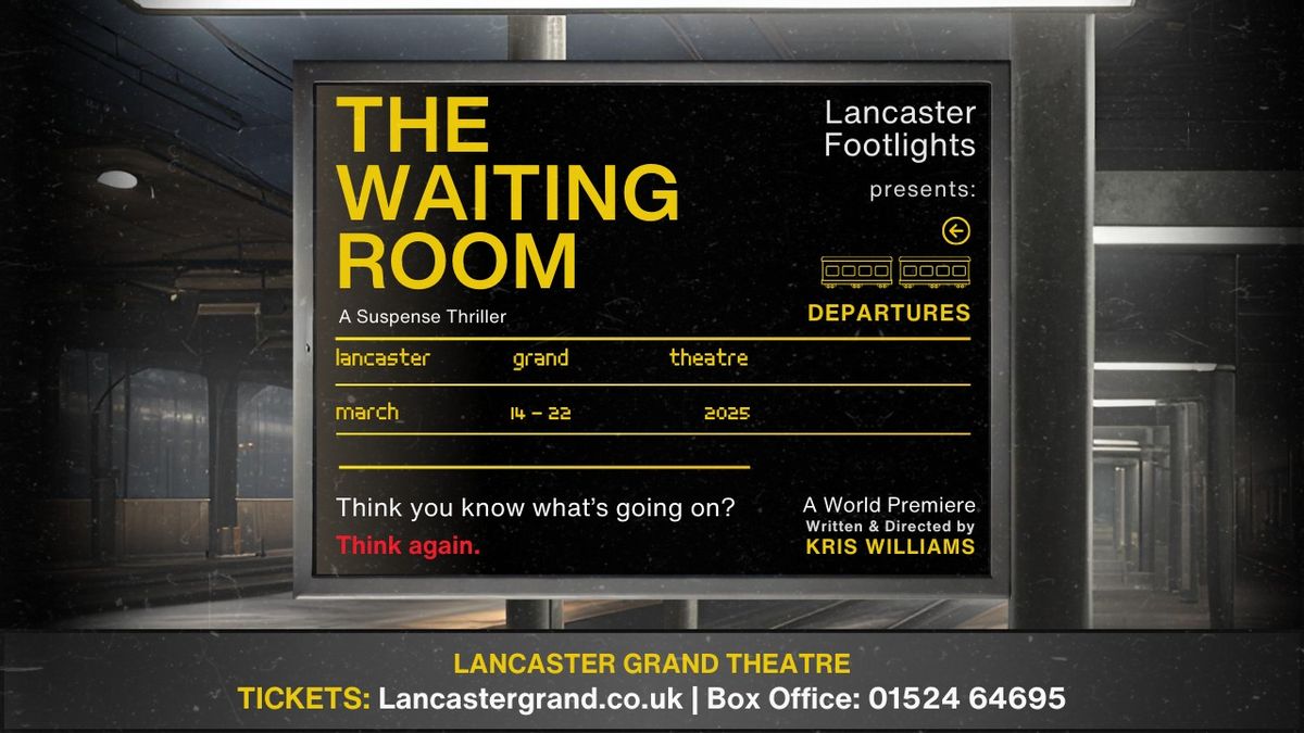  Lancaster Footlights Presents The Waiting Room