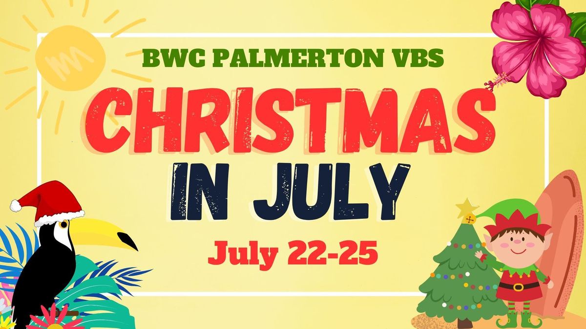 BWC Palmerton VBS | Christmas in July