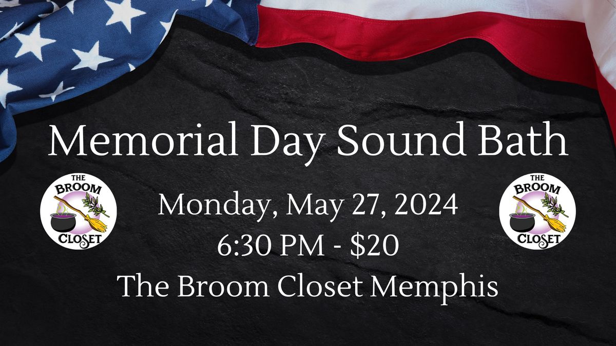 Memorial Day Sound Bath at The Broom Closet Memphis