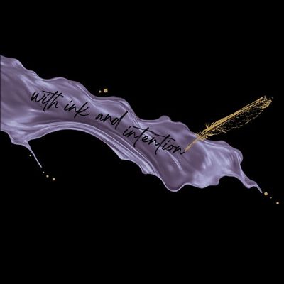 With Ink and Intention