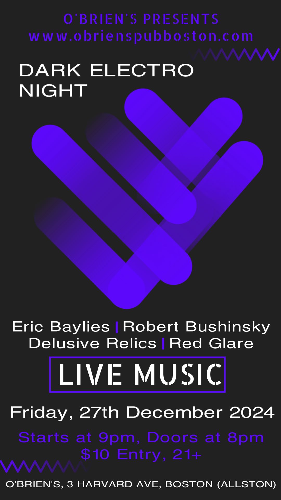 Dark Electro Night: Eric Baylies~Robert Bushinsky~Delusive Relics~Red Glare at O'Brien's in Boston