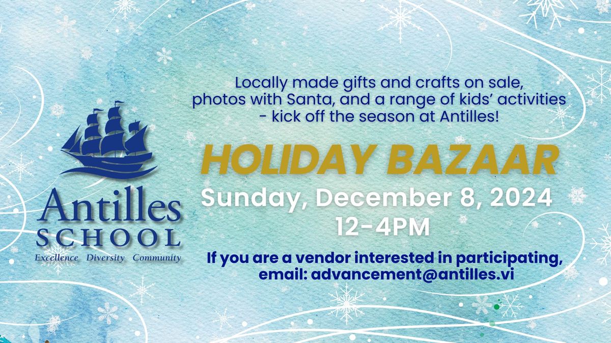 Antilles School's Holiday Bazaar!