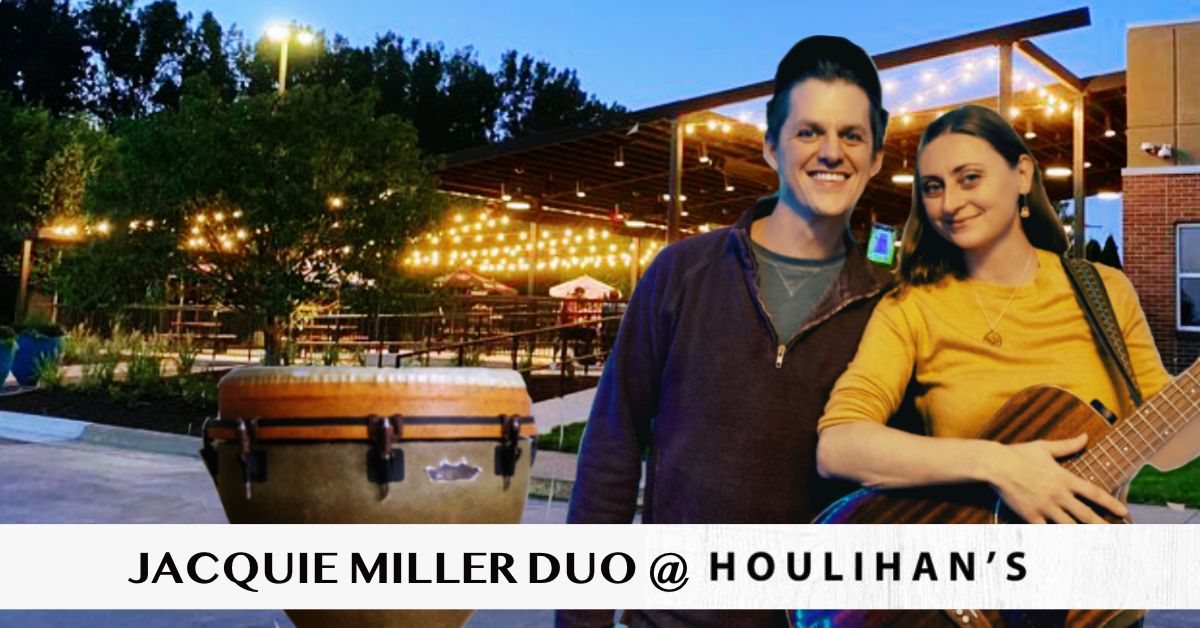 Jacquie Miller DUO @ Houlihan's PATIO